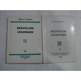 DEZVALUIRI LEGIONARE - NICU CRACEA - 2 volume ( 2 si 3)